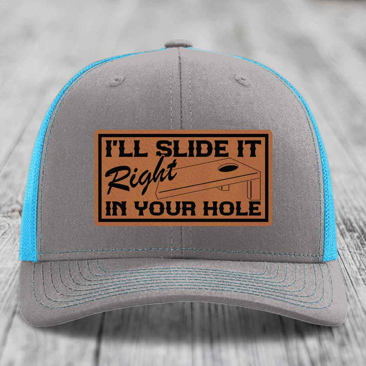 Ill Slide It Right In Your Hole - Leather Patch Hat - Rawhide to Black Patch - Richardson 112 Snapback Trucker Hat