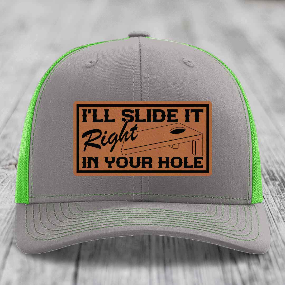 Ill Slide It Right In Your Hole - Leather Patch Hat - Rawhide to Black Patch - Richardson 112 Snapback Trucker Hat