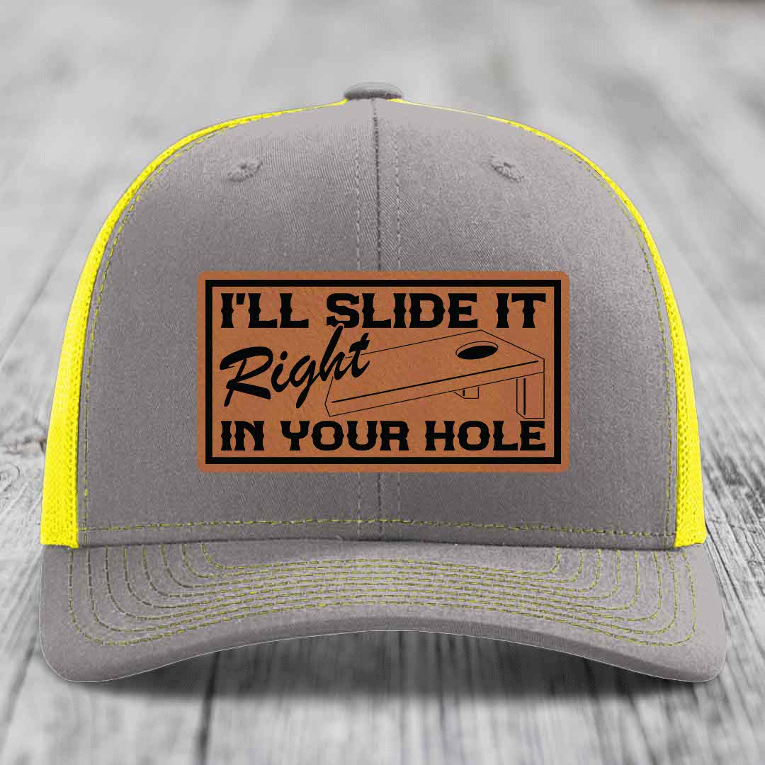 Ill Slide It Right In Your Hole - Leather Patch Hat - Rawhide to Black Patch - Richardson 112 Snapback Trucker Hat