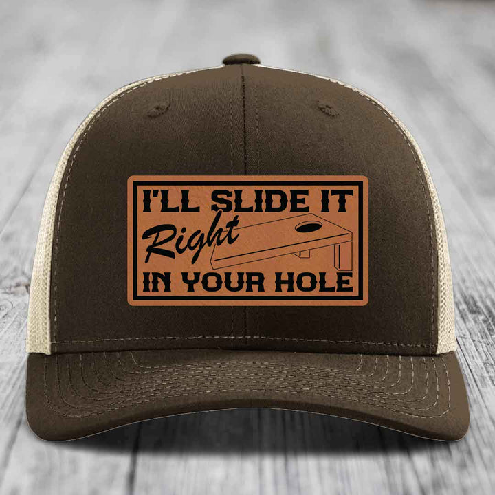 Ill Slide It Right In Your Hole - Leather Patch Hat - Rawhide to Black Patch - Richardson 112 Snapback Trucker Hat