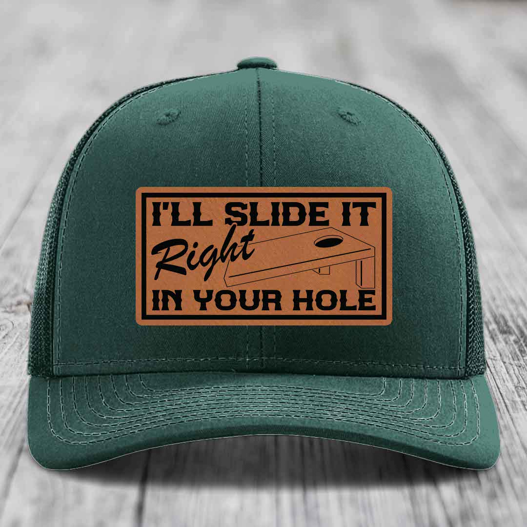 Ill Slide It Right In Your Hole - Leather Patch Hat - Rawhide to Black Patch - Richardson 112 Snapback Trucker Hat