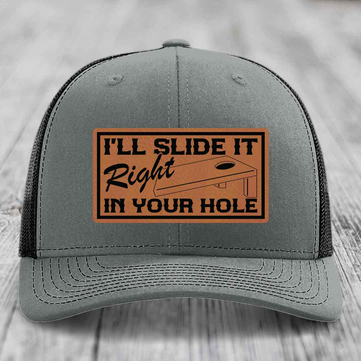 Ill Slide It Right In Your Hole - Leather Patch Hat - Rawhide to Black Patch - Richardson 112 Snapback Trucker Hat