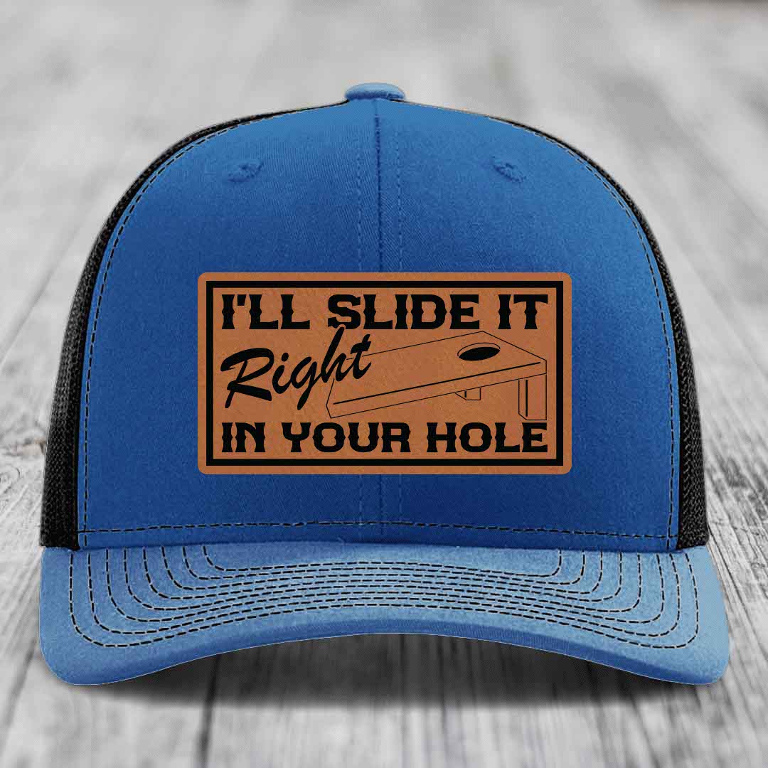 Ill Slide It Right In Your Hole - Leather Patch Hat - Rawhide to Black Patch - Richardson 112 Snapback Trucker Hat