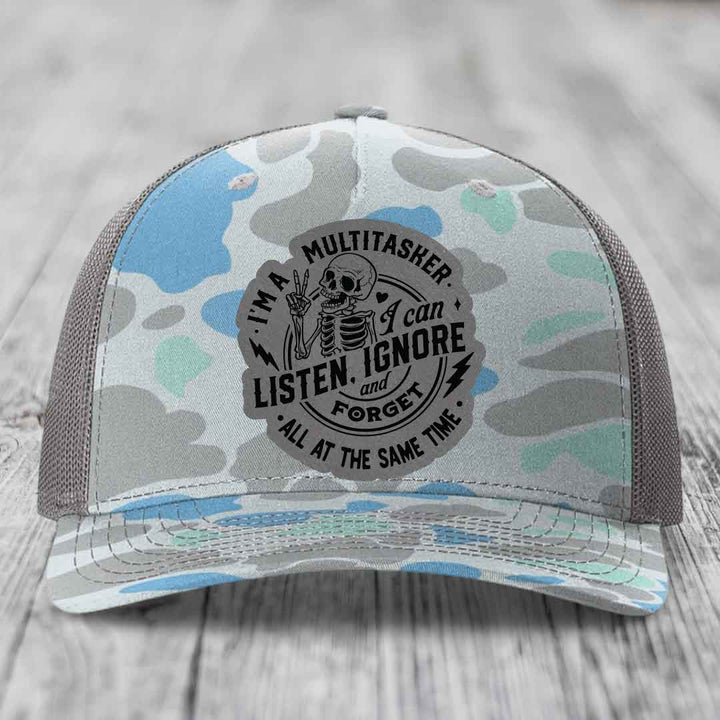 Im A Multitasker, I Can Listen, Ignore and Forget All At the Same Time - Leather Patch Hat - Grey to Black Patch - Richardson 112PFP Snapback Trucker Hat