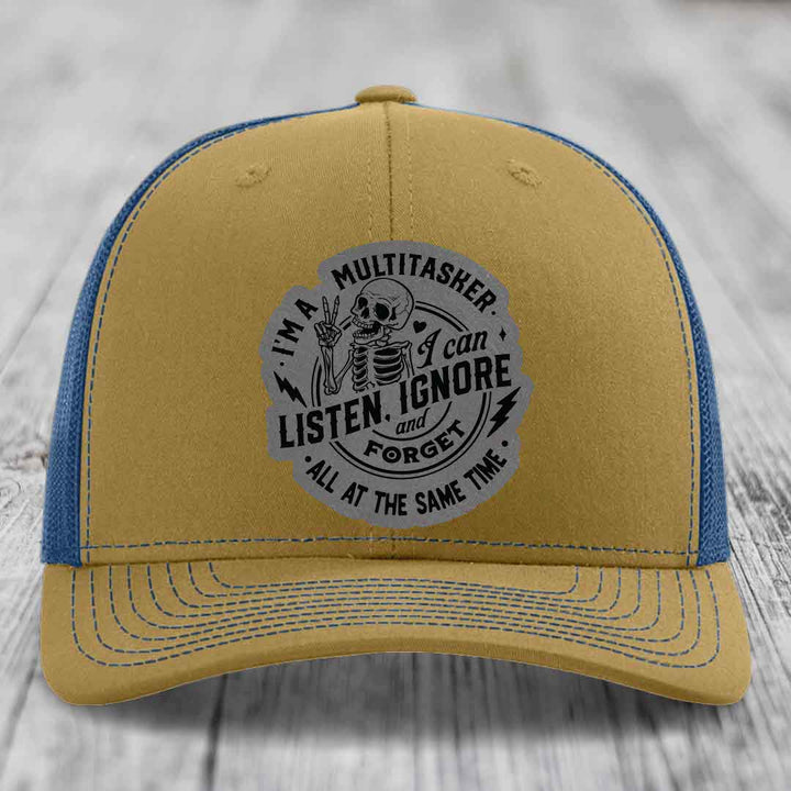 Im A Multitasker, I Can Listen, Ignore and Forget All At the Same Time - Leather Patch Hat - Grey to Black Patch - Richardson 112 Snapback Trucker Hat