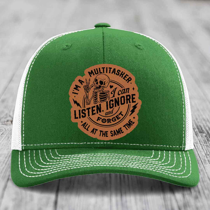 Im A Multitasker, I Can Listen, Ignore and Forget All At the Same Time - Leather Patch Hat - Rawhide to Black Patch - Richardson 112 Snapback Trucker Hat