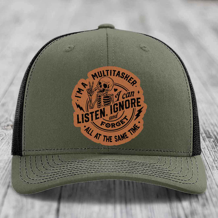 Im A Multitasker, I Can Listen, Ignore and Forget All At the Same Time - Leather Patch Hat - Rawhide to Black Patch - Richardson 112 Snapback Trucker Hat