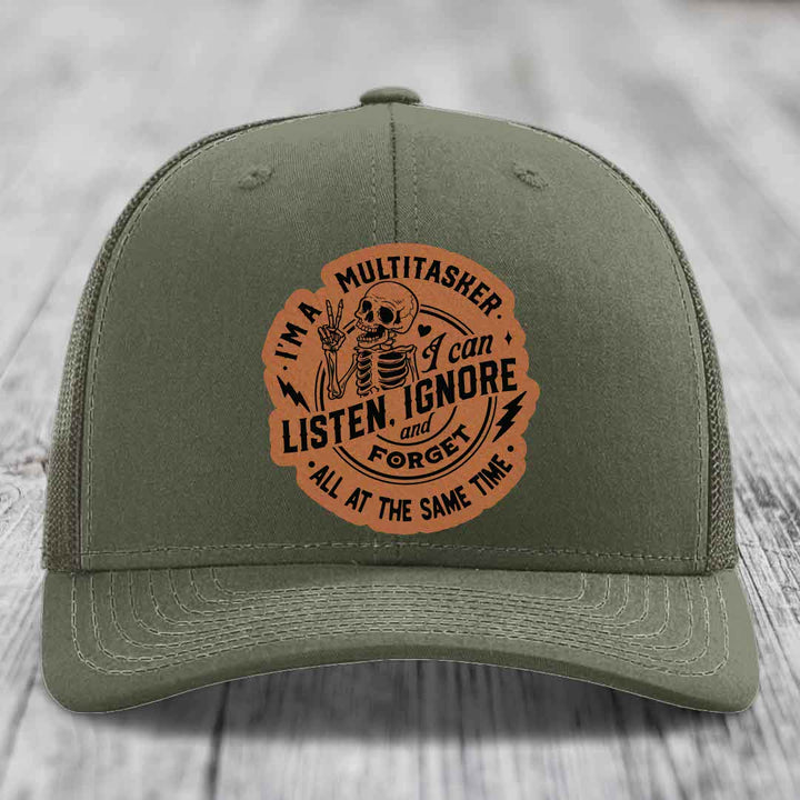 Im A Multitasker, I Can Listen, Ignore and Forget All At the Same Time - Leather Patch Hat - Rawhide to Black Patch - Richardson 112 Snapback Trucker Hat