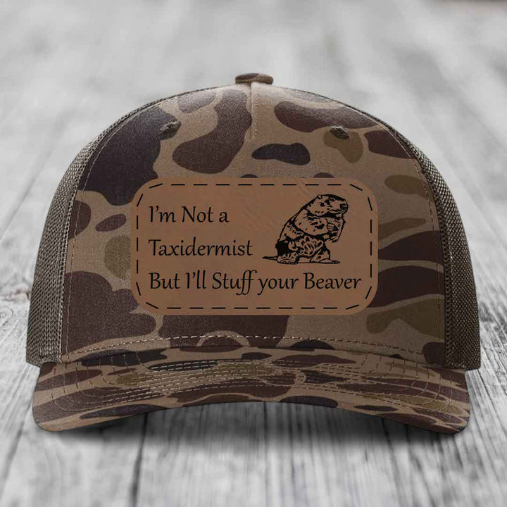 Im Not A Taxidermist, But Ill Stuff Your Beaver - Leather Patch Hat - Dark Brown to Black Patch - Richardson 112PFP Snapback Trucker Hat