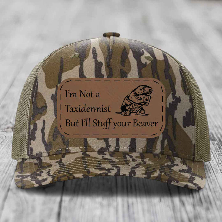 Im Not A Taxidermist, But Ill Stuff Your Beaver - Leather Patch Hat - Dark Brown to Black Patch - Richardson 112PFP Snapback Trucker Hat