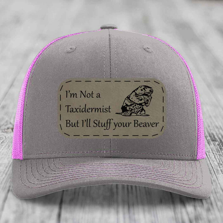 Im Not A Taxidermist, But Ill Stuff Your Beaver - Leather Patch Hat - Light Brown to Black Patch - Richardson 112 Snapback Trucker Hat