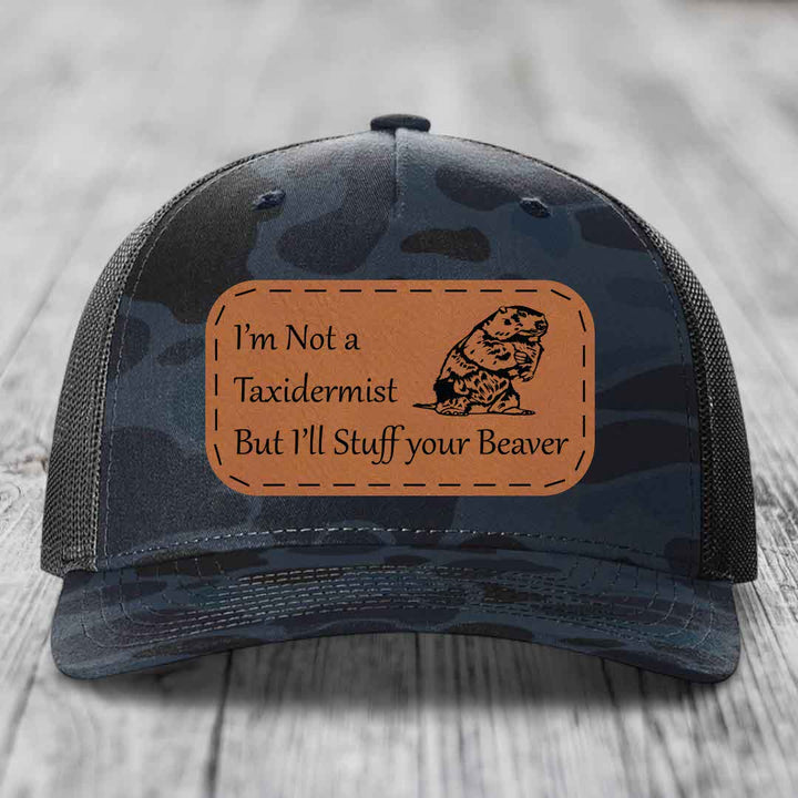 Im Not A Taxidermist, But Ill Stuff Your Beaver - Leather Patch Hat - Rawhide to Black Patch - Richardson 112PFP Snapback Trucker Hat