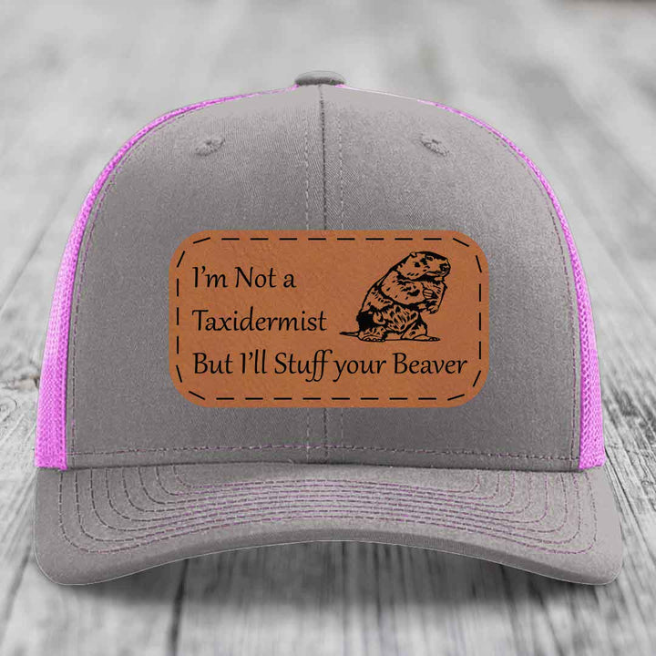 Im Not A Taxidermist, But Ill Stuff Your Beaver - Leather Patch Hat - Rawhide to Black Patch - Richardson 112 Snapback Trucker Hat