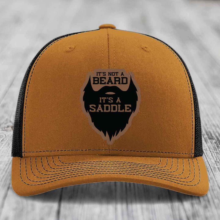 Its Not A Beard, Its A Saddle - Leather Patch Hat - Dark Brown to Black Patch - Richardson 112 Snapback Trucker Hat