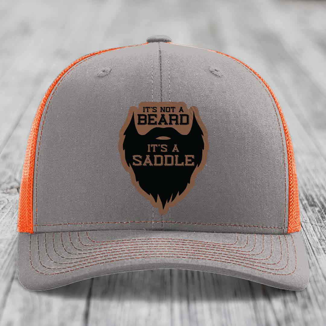 Its Not A Beard, Its A Saddle - Leather Patch Hat - Dark Brown to Black Patch - Richardson 112 Snapback Trucker Hat