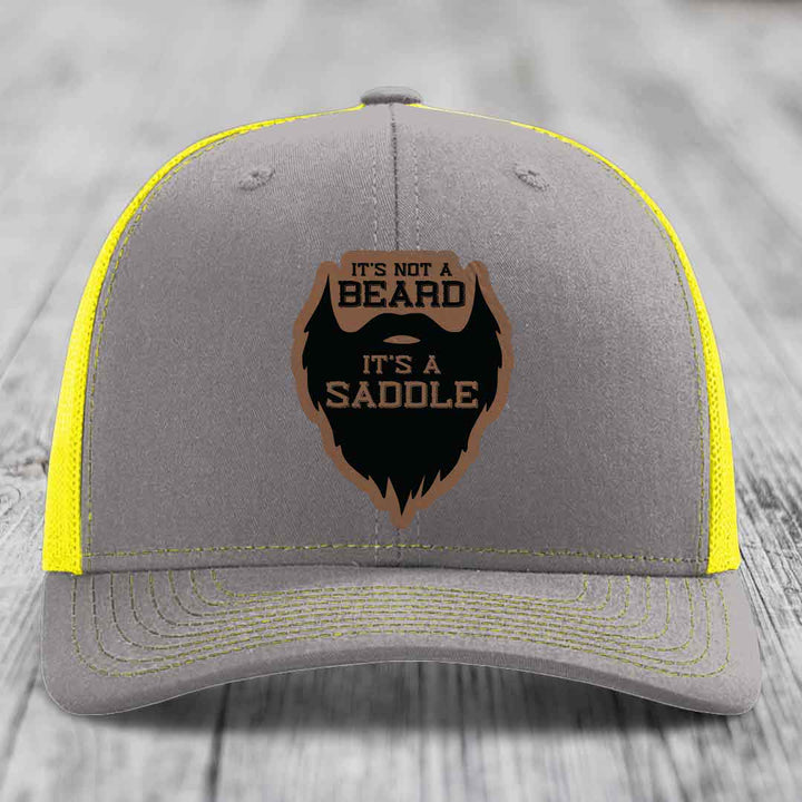 Its Not A Beard, Its A Saddle - Leather Patch Hat - Dark Brown to Black Patch - Richardson 112 Snapback Trucker Hat