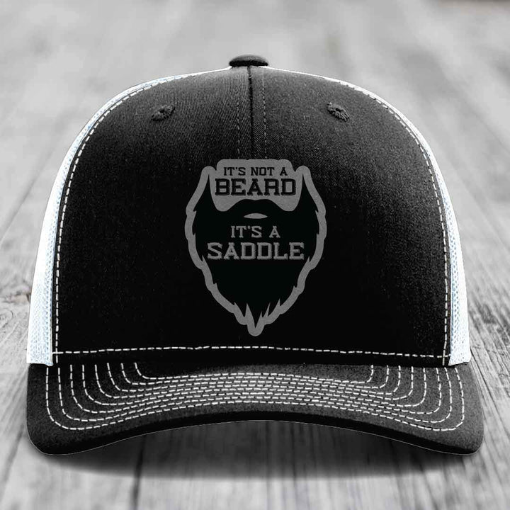 Its Not A Beard, Its A Saddle - Leather Patch Hat - Grey to Black Patch - Richardson 112 Snapback Trucker Hat