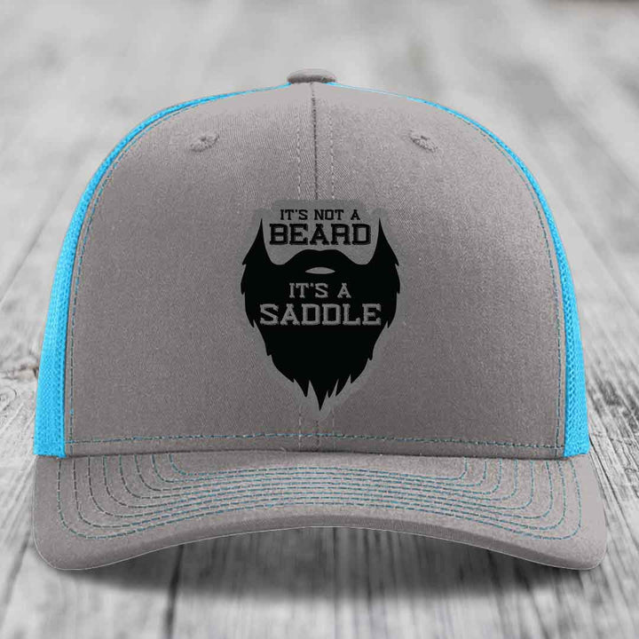 Its Not A Beard, Its A Saddle - Leather Patch Hat - Grey to Black Patch - Richardson 112 Snapback Trucker Hat