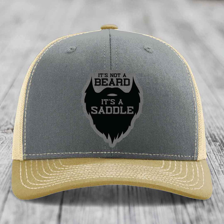 Its Not A Beard, Its A Saddle - Leather Patch Hat - Grey to Black Patch - Richardson 112 Snapback Trucker Hat