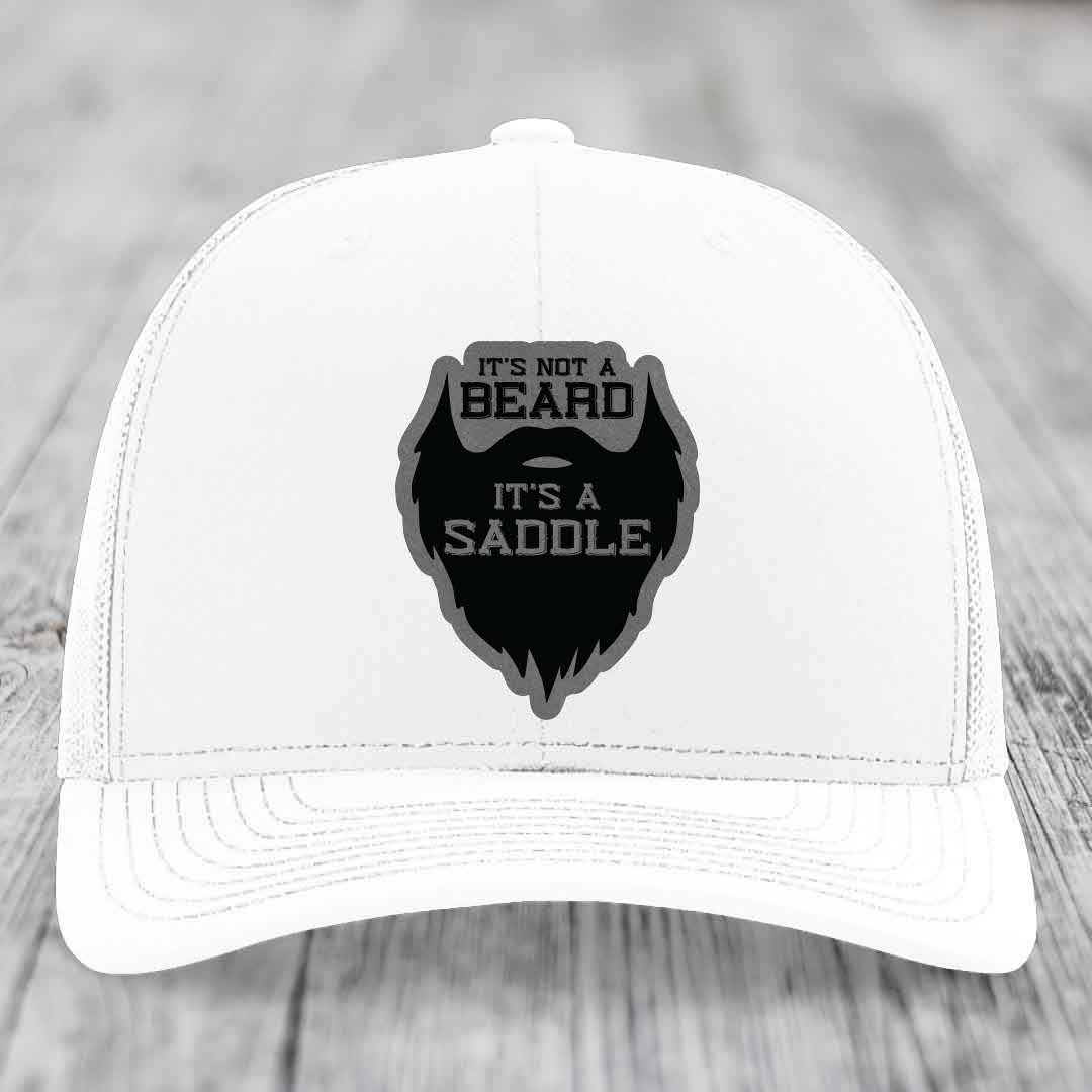 Its Not A Beard, Its A Saddle - Leather Patch Hat - Grey to Black Patch - Richardson 112 Snapback Trucker Hat