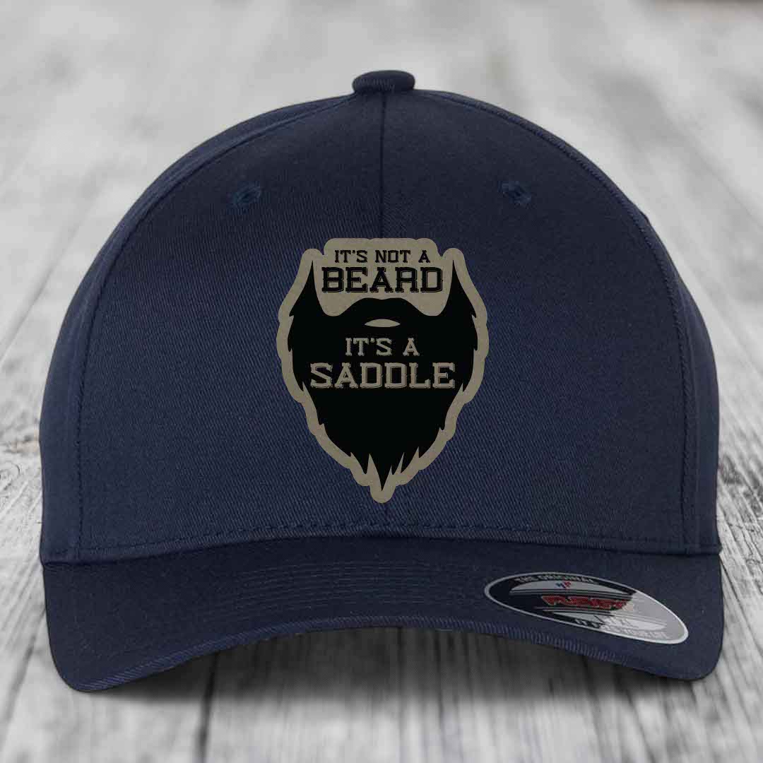 Its Not A Beard, Its A Saddle - Leather Patch Hat - Light Brown to Black Patch - Flexfit 6277 Fitted Hat