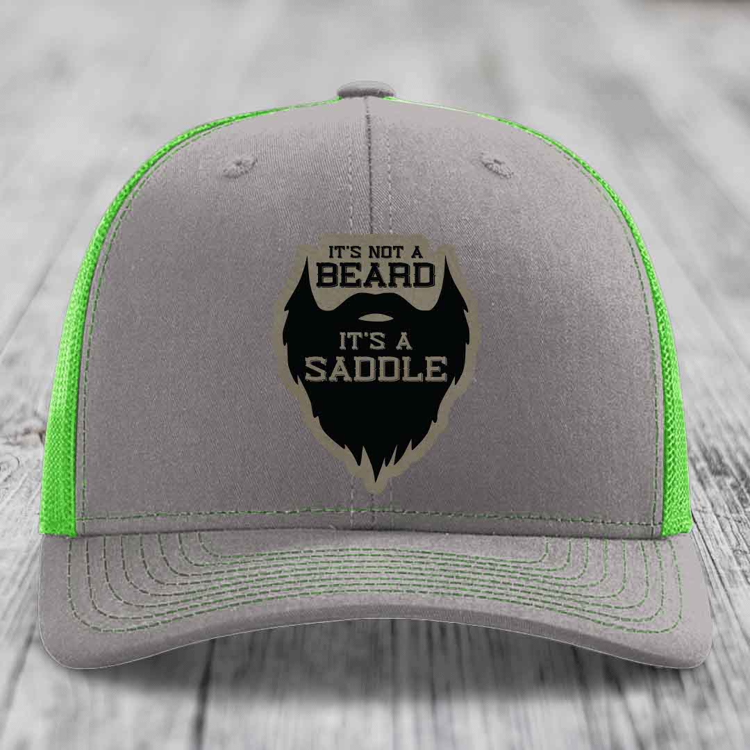 Its Not A Beard, Its A Saddle - Leather Patch Hat - Light Brown to Black Patch - Richardson 112 Snapback Trucker Hat