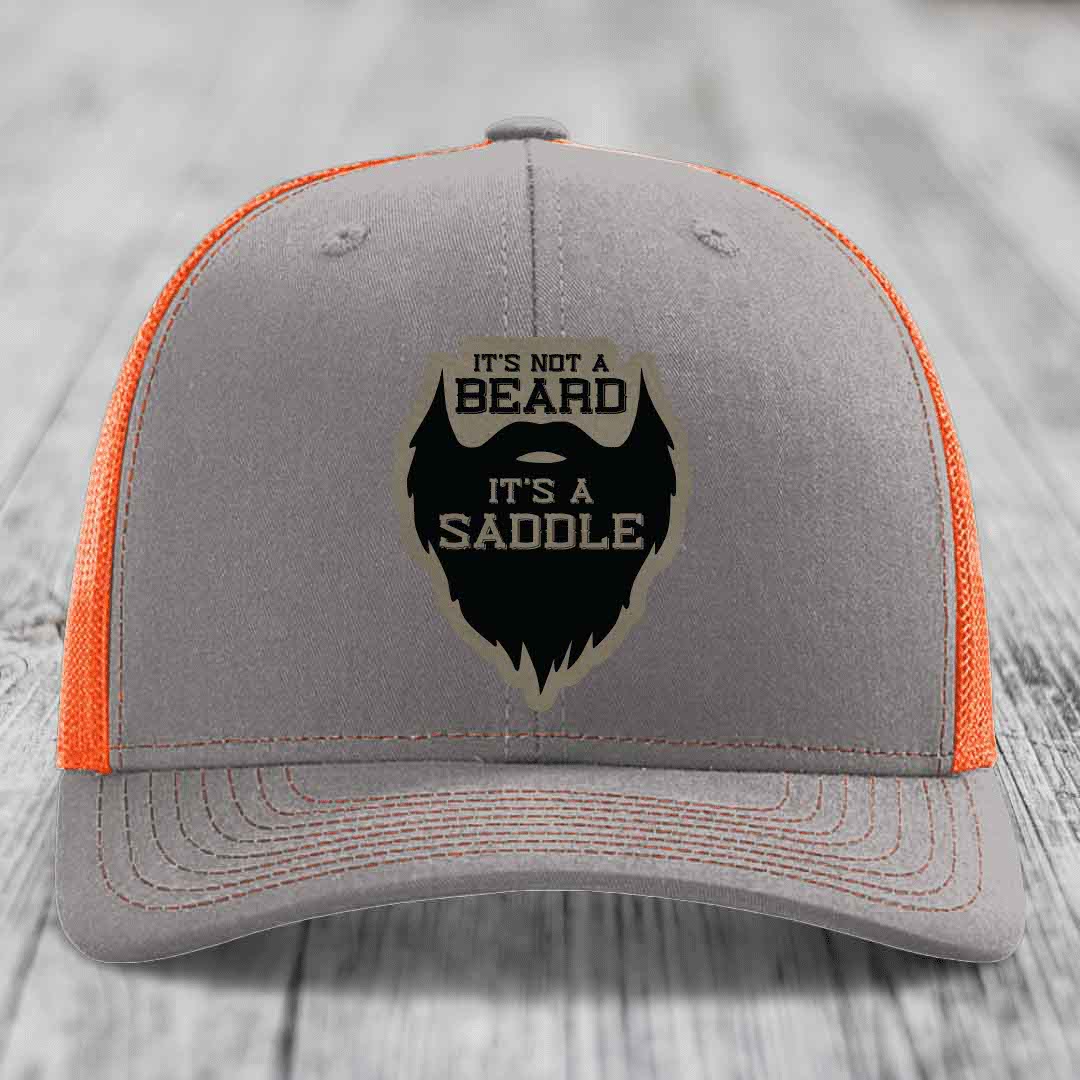 Its Not A Beard, Its A Saddle - Leather Patch Hat - Light Brown to Black Patch - Richardson 112 Snapback Trucker Hat