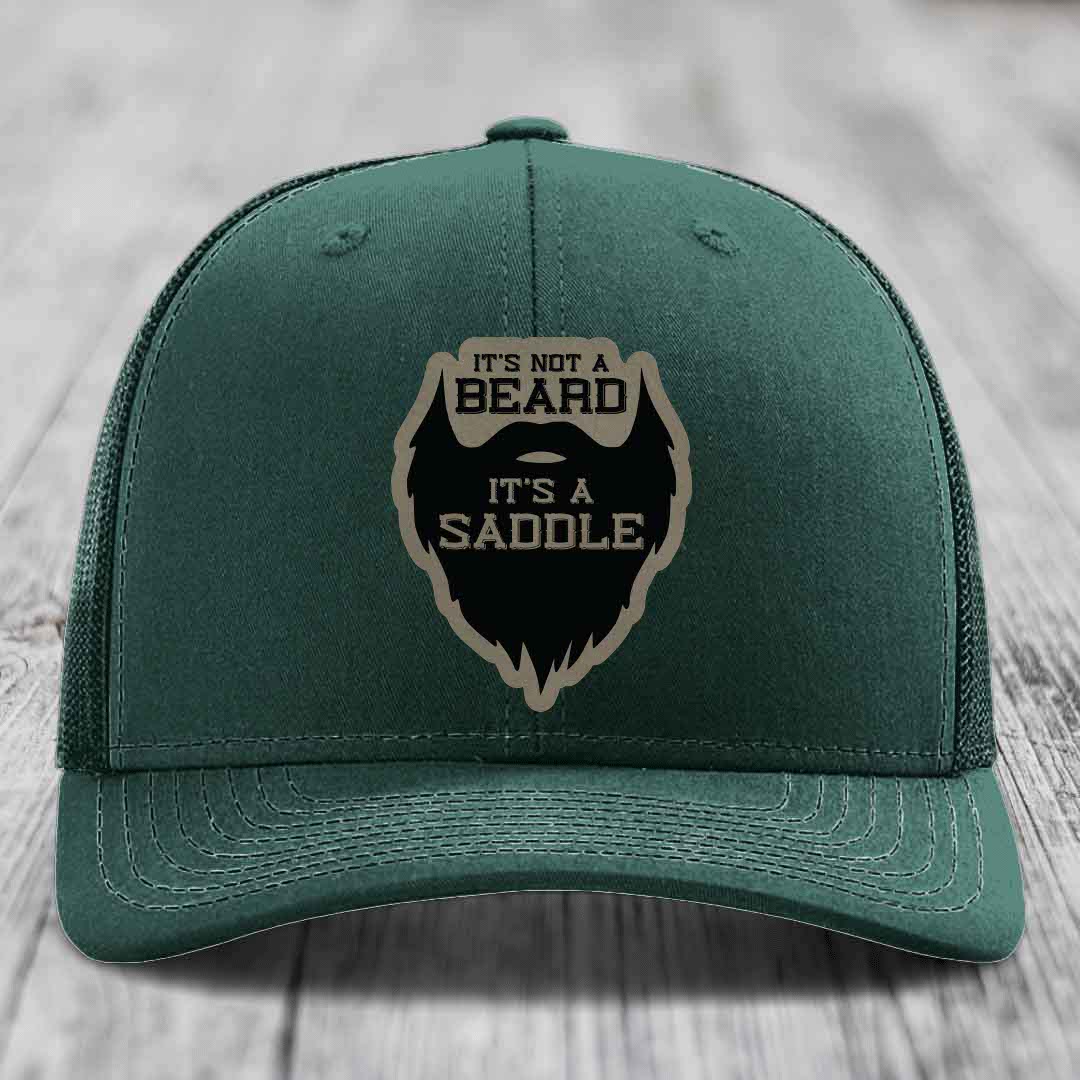 Its Not A Beard, Its A Saddle - Leather Patch Hat - Light Brown to Black Patch - Richardson 112 Snapback Trucker Hat