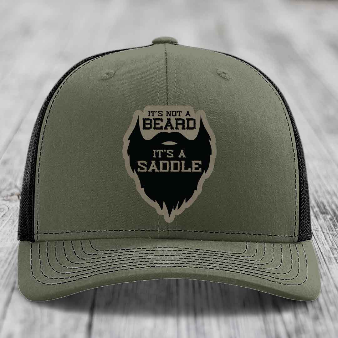 Its Not A Beard, Its A Saddle - Leather Patch Hat - Light Brown to Black Patch - Richardson 112 Snapback Trucker Hat