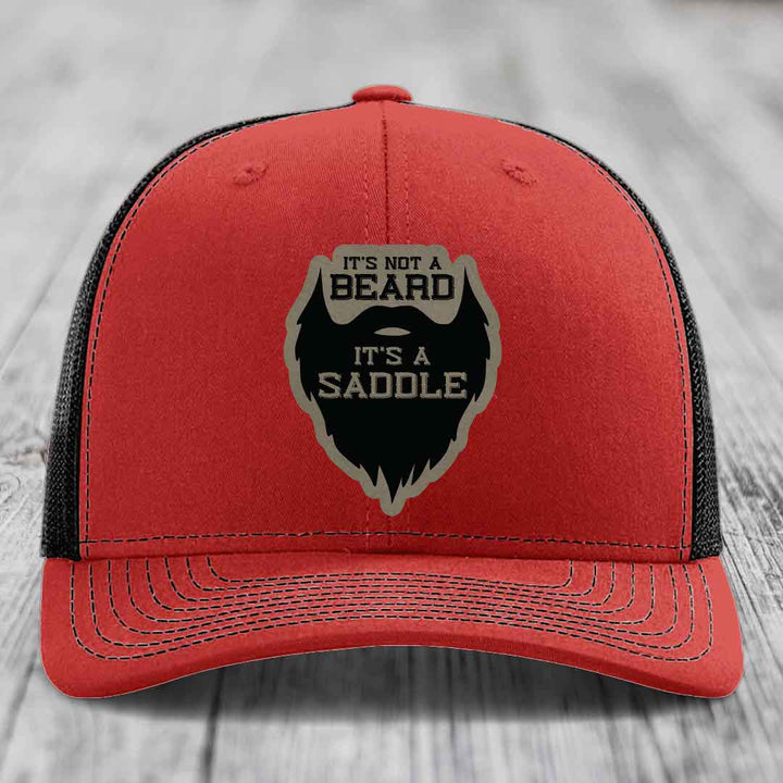 Its Not A Beard, Its A Saddle - Leather Patch Hat - Light Brown to Black Patch - Richardson 112 Snapback Trucker Hat