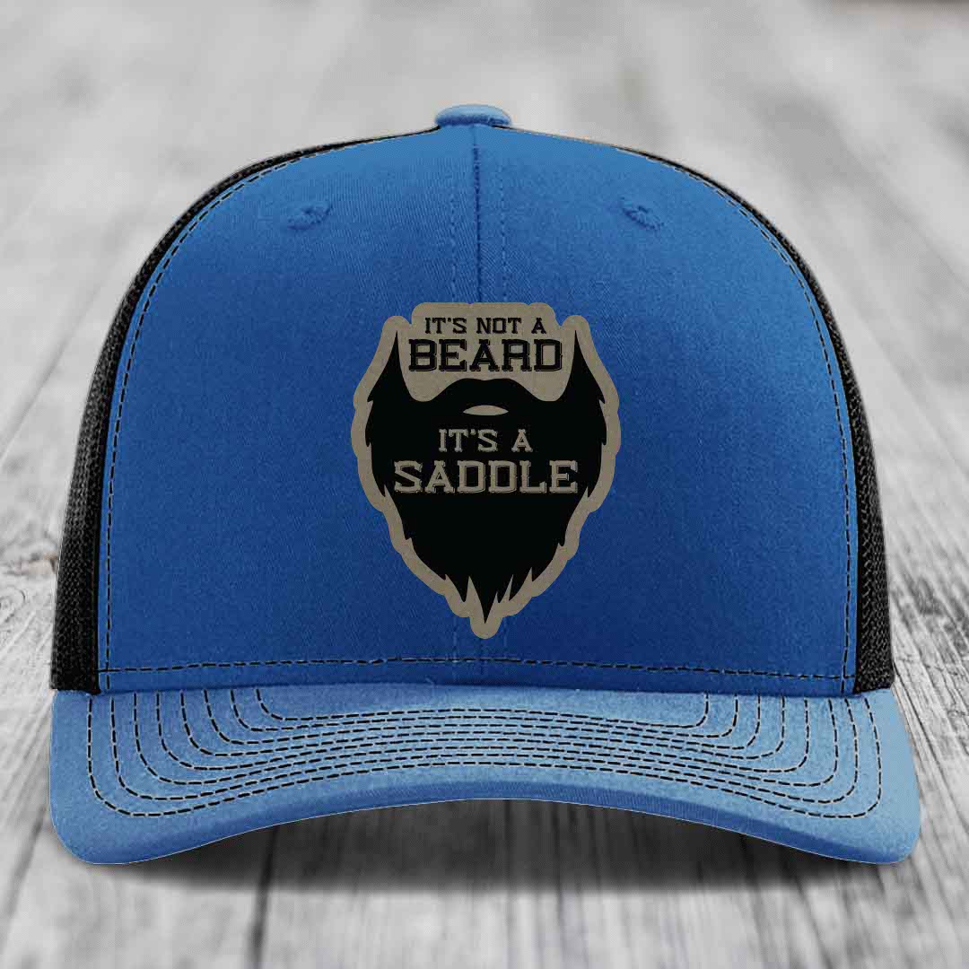 Its Not A Beard, Its A Saddle - Leather Patch Hat - Light Brown to Black Patch - Richardson 112 Snapback Trucker Hat