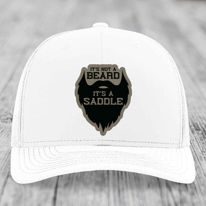 Its Not A Beard, Its A Saddle - Leather Patch Hat - Light Brown to Black Patch - Richardson 112 Snapback Trucker Hat