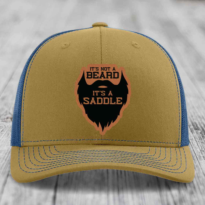 Its Not A Beard, Its A Saddle - Leather Patch Hat - Rawhide to Black Patch - Richardson 112 Snapback Trucker Hat