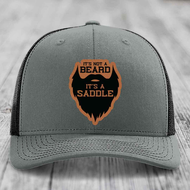 Its Not A Beard, Its A Saddle - Leather Patch Hat - Rawhide to Black Patch - Richardson 112 Snapback Trucker Hat