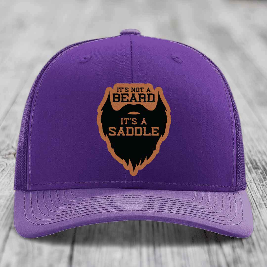 Its Not A Beard, Its A Saddle - Leather Patch Hat - Rawhide to Black Patch - Richardson 112 Snapback Trucker Hat