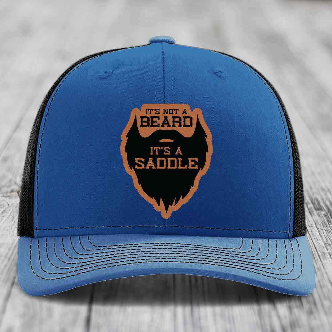 Its Not A Beard, Its A Saddle - Leather Patch Hat - Rawhide to Black Patch - Richardson 112 Snapback Trucker Hat