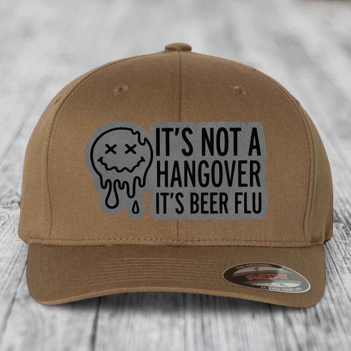 Its Not A Hangover, Its Beer Flu - Leather Patch Hat - Grey to Black Patch - Flexfit 6277 Fitted Hat