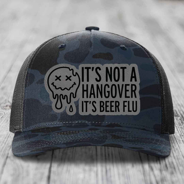 Its Not A Hangover, Its Beer Flu - Leather Patch Hat - Grey to Black Patch - Richardson 112PFP Snapback Trucker Hat