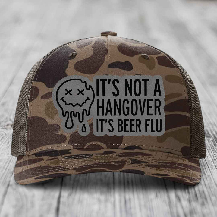 Its Not A Hangover, Its Beer Flu - Leather Patch Hat - Grey to Black Patch - Richardson 112PFP Snapback Trucker Hat