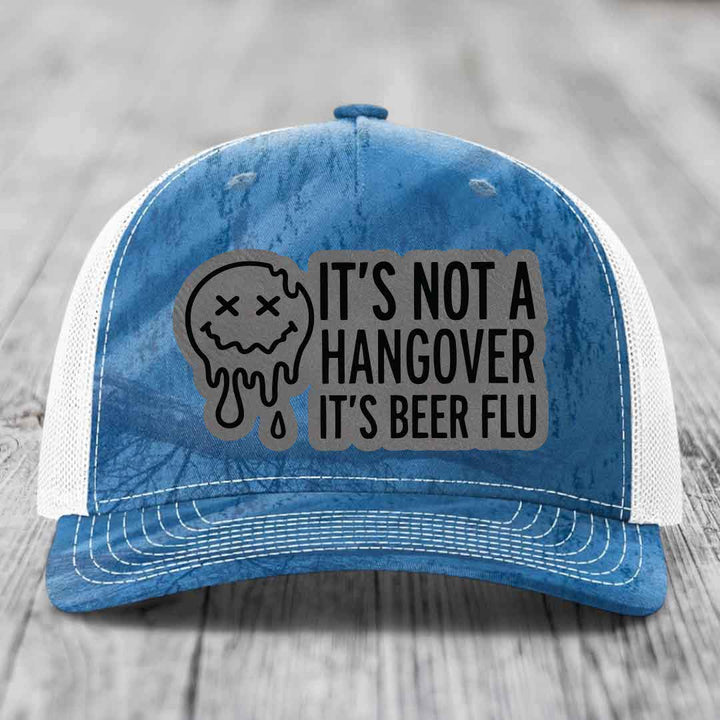 Its Not A Hangover, Its Beer Flu - Leather Patch Hat - Grey to Black Patch - Richardson 112PFP Snapback Trucker Hat