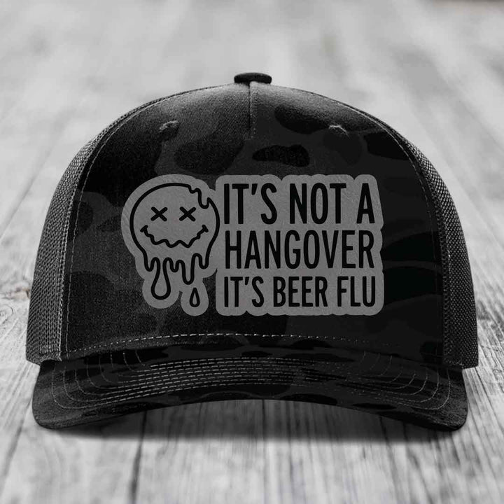 Its Not A Hangover, Its Beer Flu - Leather Patch Hat - Grey to Black Patch - Richardson 112PFP Snapback Trucker Hat