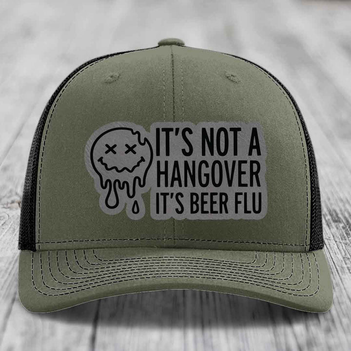 Its Not A Hangover, Its Beer Flu - Leather Patch Hat - Grey to Black Patch - Richardson 112 Snapback Trucker Hat