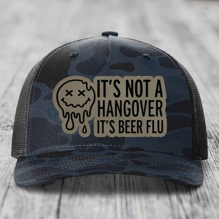 Its Not A Hangover, Its Beer Flu - Leather Patch Hat - Light Brown to Black Patch - Richardson 112PFP Snapback Trucker Hat