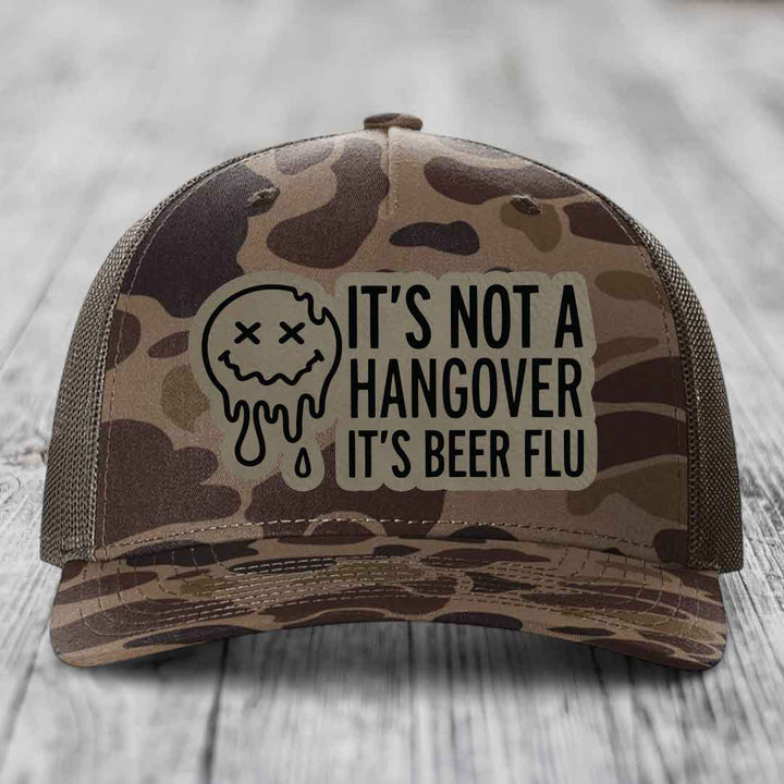 Its Not A Hangover, Its Beer Flu - Leather Patch Hat - Light Brown to Black Patch - Richardson 112PFP Snapback Trucker Hat