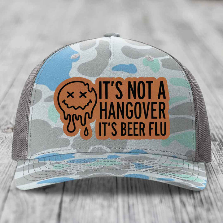 Its Not A Hangover, Its Beer Flu - Leather Patch Hat - Rawhide to Black Patch - Richardson 112PFP Snapback Trucker Hat