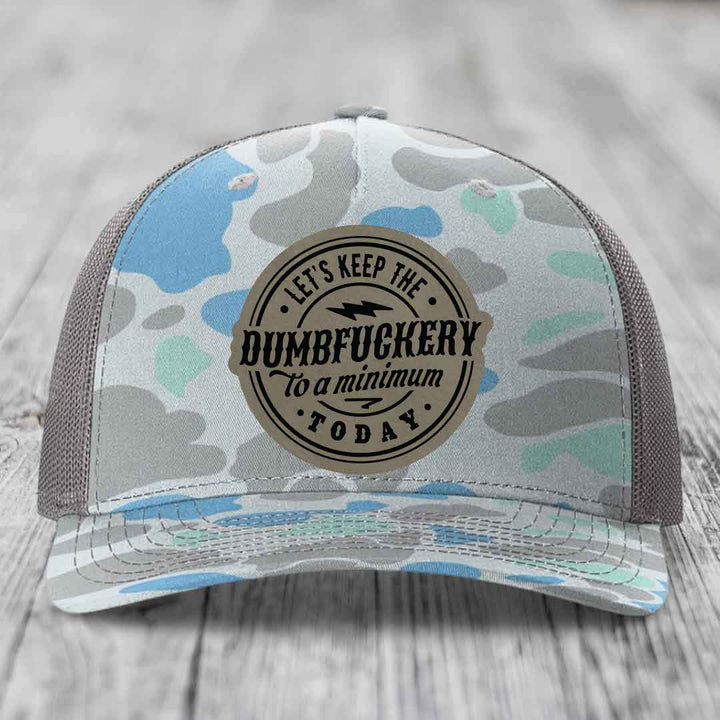 Lets Keep the DumbF*ckery to a Minimum Today - Leather Patch Hat - Light Brown to Black Patch - Richardson 112PFP Snapback Trucker Hat