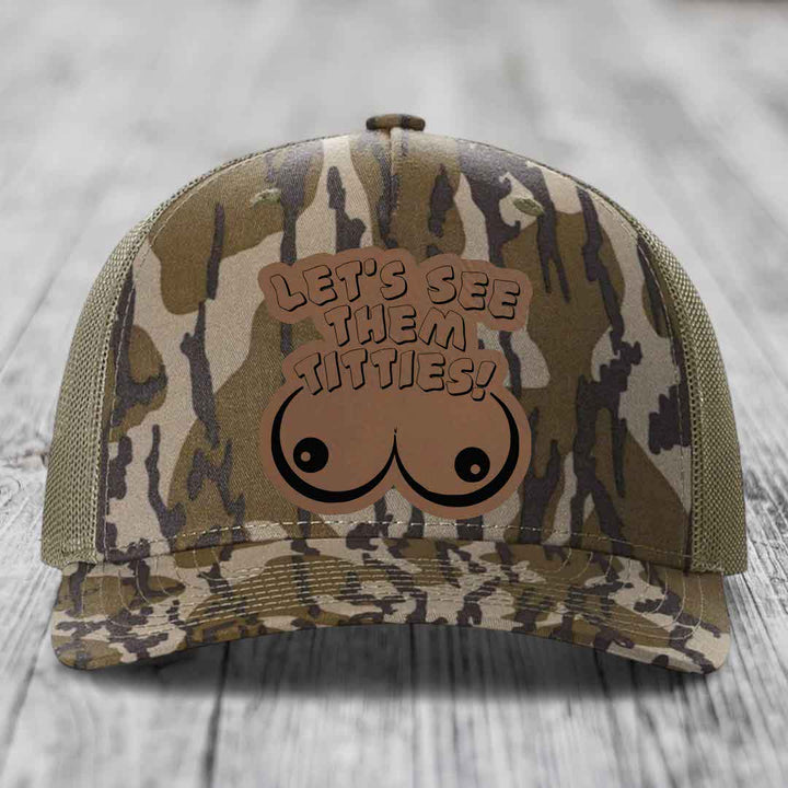 Lets See Them Titties - Leather Patch Hat - Dark Brown to Black Patch - Richardson 112PFP Snapback Trucker Hat