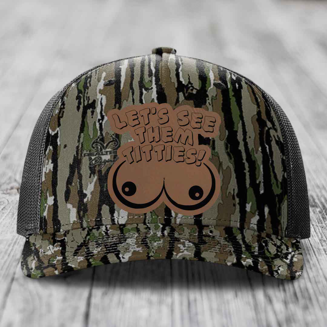 Lets See Them Titties - Leather Patch Hat - Dark Brown to Black Patch - Richardson 112PFP Snapback Trucker Hat