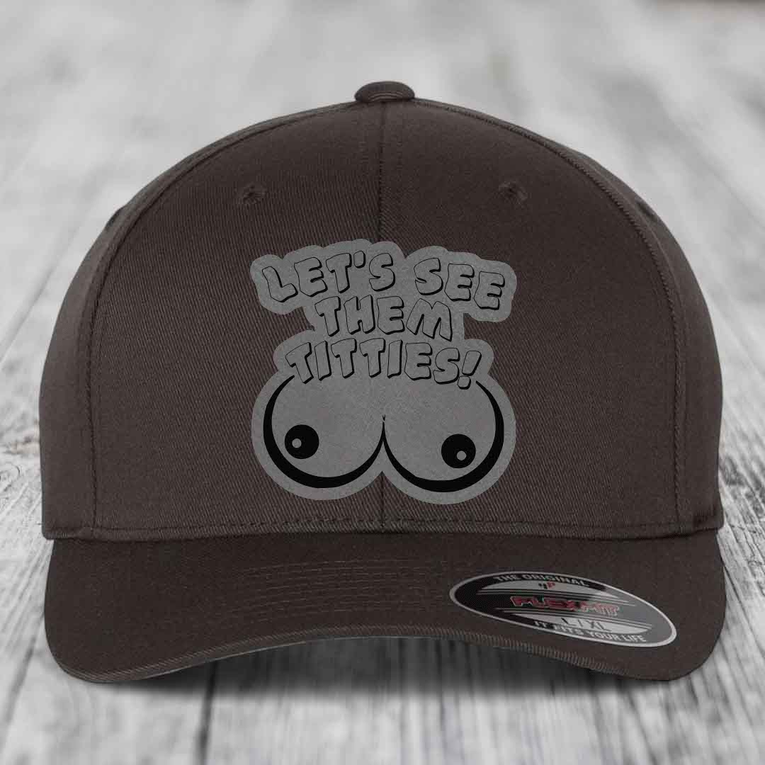 Lets See Them Titties - Leather Patch Hat - Grey to Black Patch - Flexfit 6277 Fitted Hat