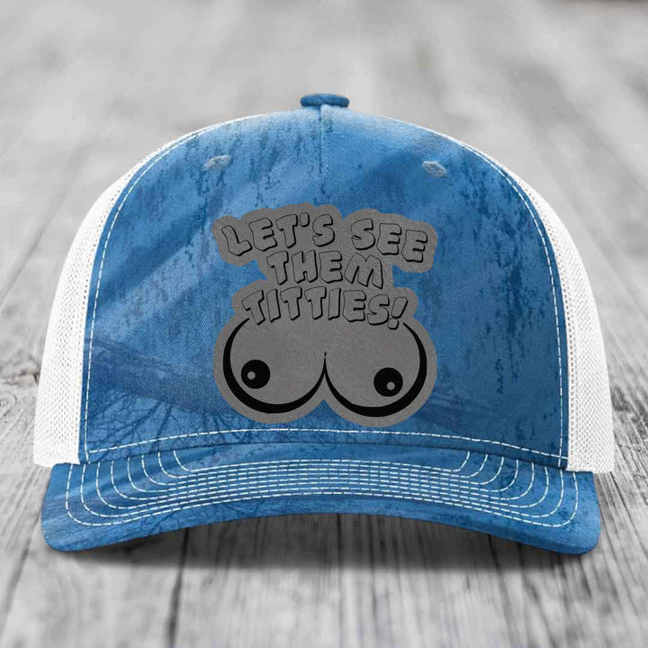 Lets See Them Titties - Leather Patch Hat - Grey to Black Patch - Richardson 112PFP Snapback Trucker Hat